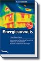 Energieausweis Kompass 2006. Zahlen, Daten, Fakten Informationen zur Energieverordnung