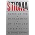 Stigma: Notes on the Management of Spoiled Identity