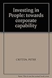 Investing in people : towards corporate capability