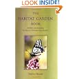 The Habitat Garden Book: Wildlife Landscaping for the San Francisco Bay Region(Revised and Updated) by Nancy Bauer