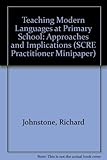 Teaching modern languages at primary school : approaches and implications
