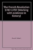 The French Revolution 1787-1797