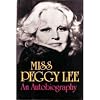 Miss Peggy Lee : an autobiography.