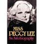 Miss Peggy Lee: An Autobiography