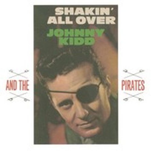 Johnny Kidd & The Pirates - Shakin