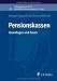 Produkt-Bild: Pensionskassen: Grundlagen und Praxis
