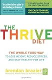 The Thrive Diet: The Whole Food Way to Lose Weight, Reduce Stress, and Stay Healthy for Life
