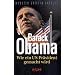 Barack Obama: Wie ein US-Pr�sident gemacht wird