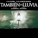 Tambi�n la lluvia [Spanische Originalversion]