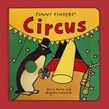 Kids Books: Funny Fingers Circus By Karin Blume and Brigitte Pokornik, Funny Fingers Circus