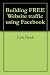 Building FREE Website traffic using Facebook