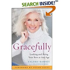 Gracefully: Looking and Being Your Best at Any Age