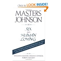 Masters and Johnson on Sex and Human Loving