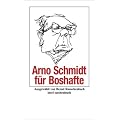 Arno Schmidt f�r Boshafte (insel taschenbuch)