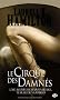 Anita Blake, tome 3 : Le Cirque des damn�s