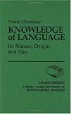 Knowledge of Language: Its Nature, Origin, and Use