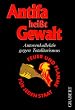 Antifa hei�t Gewalt
