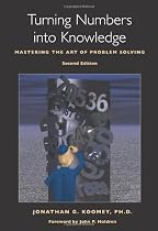 Turning Numbers into Knowledge: Mastering the Art of Problem Solving
