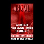 Abigail: The First of 26 Nights of Sexual Adventure | [The Editors of Penthouse Magazine]