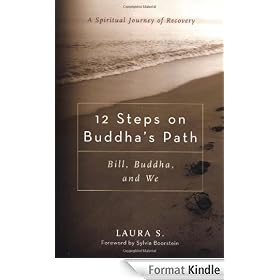 12 Steps on Buddha's Path: Bill, Buddha, and We