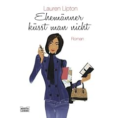 Ehem�nner k�sst man nicht: Roman