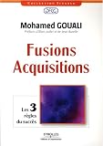 Fusions-Acquisitions : Les 3 règles du succès