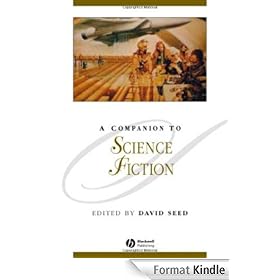 A Companion to Science Fiction (Blackwell Companions to Literature and Culture)