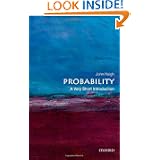 Probability: A Very Short Introduction by John Haigh