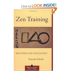 Zen Training: Methods and Philosophy (Shambhala Classics)