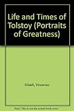 The life and times of Tolstoy