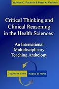 Critical Thinking and Clinical Reasoning in the Health Sciences: An International Multidisciplinary Teaching Anthology
