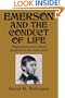 Emerson and the Conduct of Life: Pragmatism and Ethical Purpose in the Later Work (Cambridge Studies in American Literature and Culture)