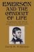 Image of Emerson and the Conduct of Life: Pragmatism and Ethical Purpose in the Later Work (Cambridge Studies in American Literature and Culture)