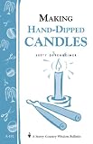 Making Hand-Dipped Candles: Storeys Country Wisdom Bulletin A-192 (Storey Country Wisdom Bulletin)