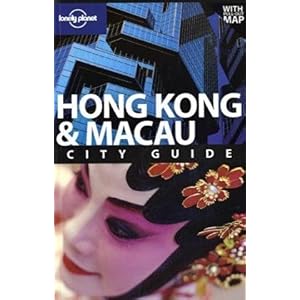 【クリックで詳細表示】Lonely Planet Hong Kong ＆ Macau： City Guide (Lonely Planet Hong Kong and Macau) [ペーパーバック]