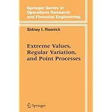 extreme values regular variation and point processes springer series in operations research and financial engineering