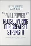 Willpower : rediscovering our greatest strength