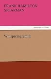 Whispering Smith (TREDITION CLASSICS)