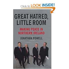 Great Hatred, Little Room: Making Peace in Northern Ireland