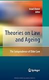 Theories on law and ageing : the jurisprudence of elder law