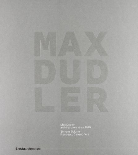 Max Dudler: Architectures since 1979