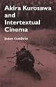 Akira Kurosawa and Intertextual Cinema