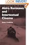 Akira Kurosawa and Intertextual Cinema