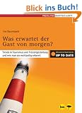 Was erwartet der Gast von morgen?: Trends in Tourismus und Freizeitgestaltung und wie man sie rechtzeitig erkennt