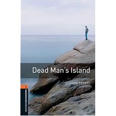 Dead Man's Island: Reader. 7. Schuljahr, Stufe 2: 700 Headwords (Oxford Bookworms Library: Stage 2)