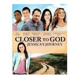 Closer to God: Jessica's Journey
