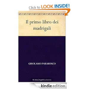 Il primo libro dei madrigali (Italian Edition) Girolamo Parabosco