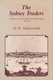 The Sydney traders : Simeon Lord and his contemporaries 1788-1821