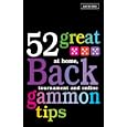 52 Great Backgammon Tips: At Home, Tournament and Online by  Patti Beadles and Kit Woolsey