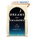 Dreams and Shadows: The Future of the Middle East